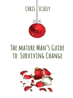 cover image of The Mature Man's Guide to Surviving Change